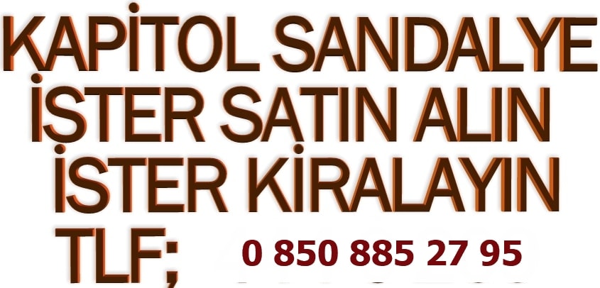 kapitol sandalye kiralama