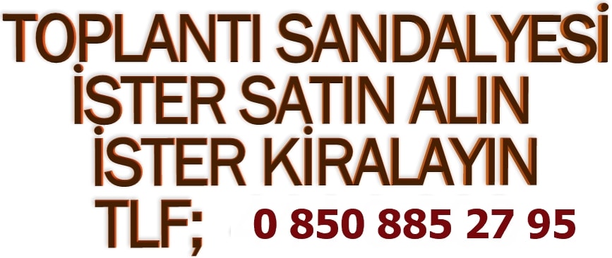 toplant� sandalyesi kiralama
